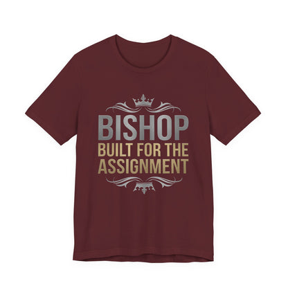 Bishop "Built for the Assignment" T-Shirt — Inspirational Church Leadership Tee