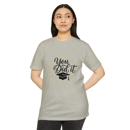 You Did It Graduation T-Shirt — Congrats Grad Tee with Cap Graphic