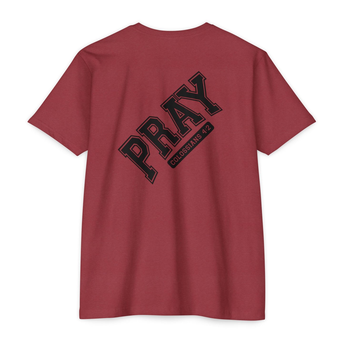 Pray Colossians 4:2 Christian T-Shirt — Faith Prayer Tee