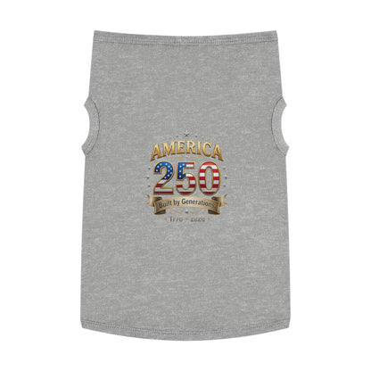 America 250 Pet Tank Top – 'Built by Generations' Patriotic Dog Shirt (1776–2026)