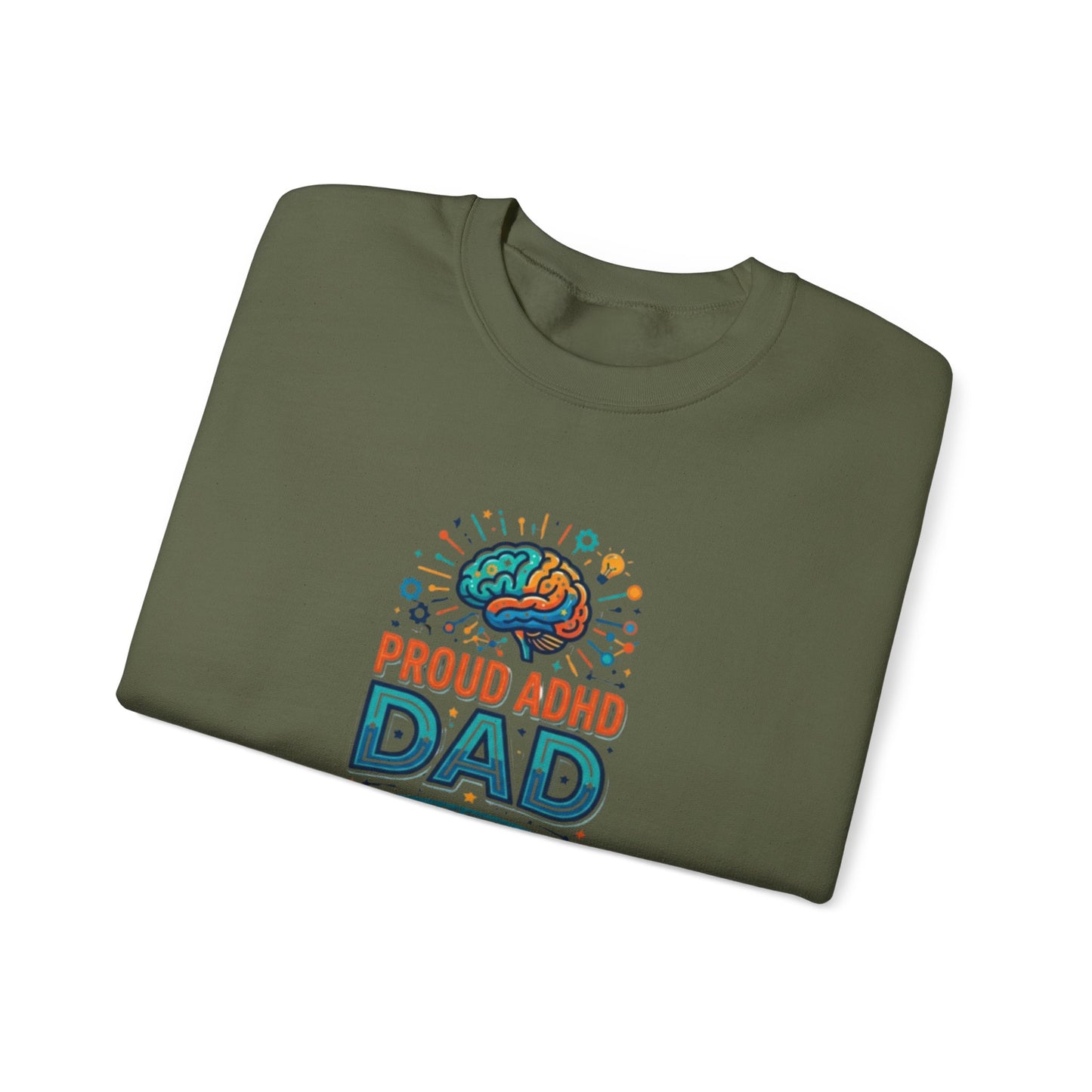 Proud ADHD Dad  Crewneck Sweatshirt