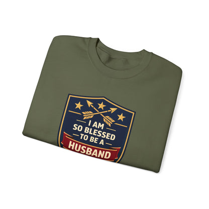 I Am So Blessed To Be A Husband Sweatshirt