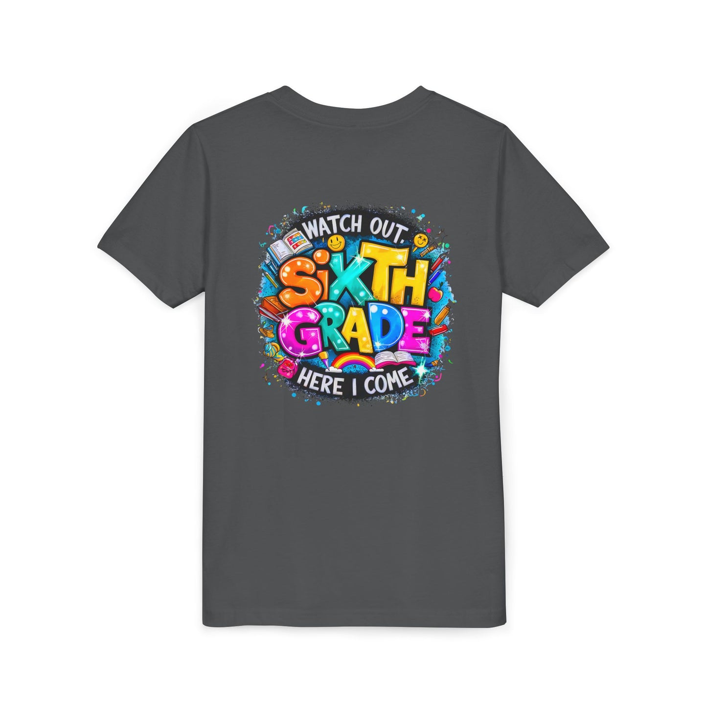 Youth Tee — "Watch Out Sixth Grade Here I Come" Back-to-School Graphic Shirt