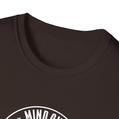 "Mind Over Matter Always" T-Shirt