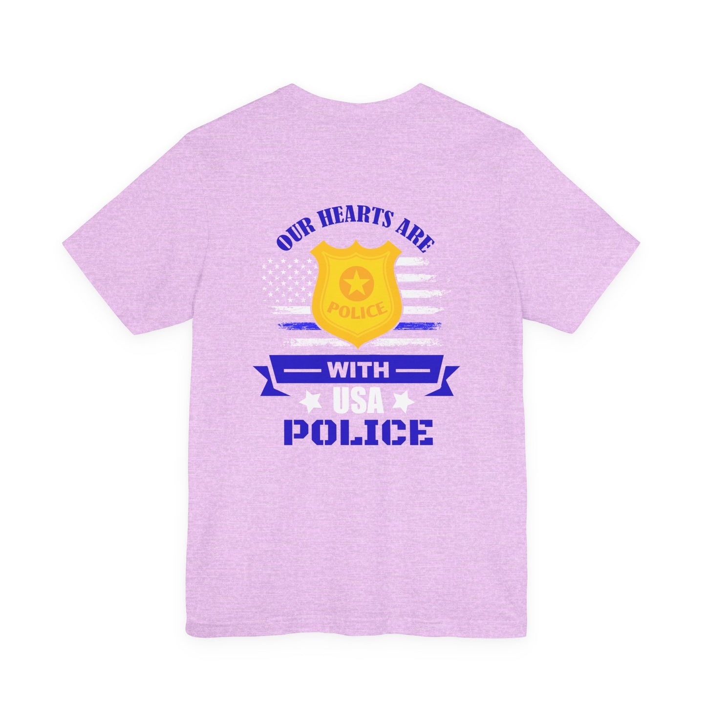 Patriotic "Our Hearts Are With USA Police" Tee — Support Law Enforcement Shirt