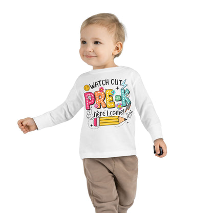 Pre-K Toddler Long Sleeve Tee - "Watch Out Pre-K Here I Come" Back-to-School Shirt