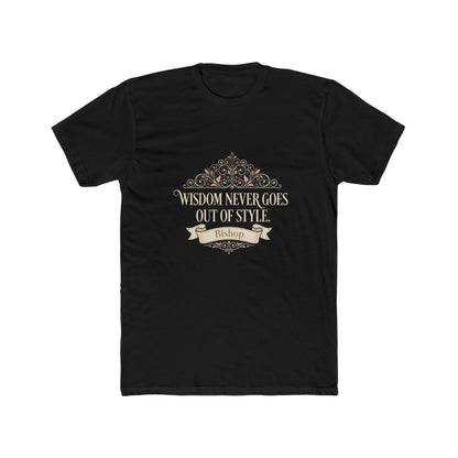 Wisdom Never Goes Out of Style Tee