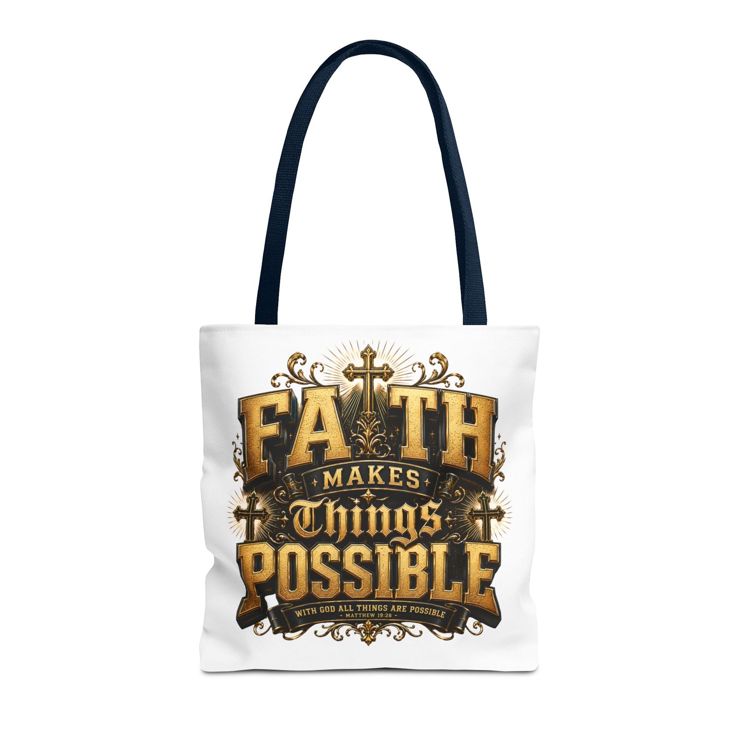 Faith Makes Things Possible Tote Bag — Inspirational Christian Scripture Canvas Tote