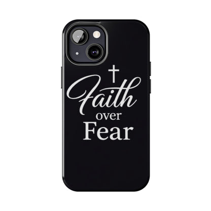 Faith Over Fear Tough Phone Case — Inspirational Christian Cross Phone Cover