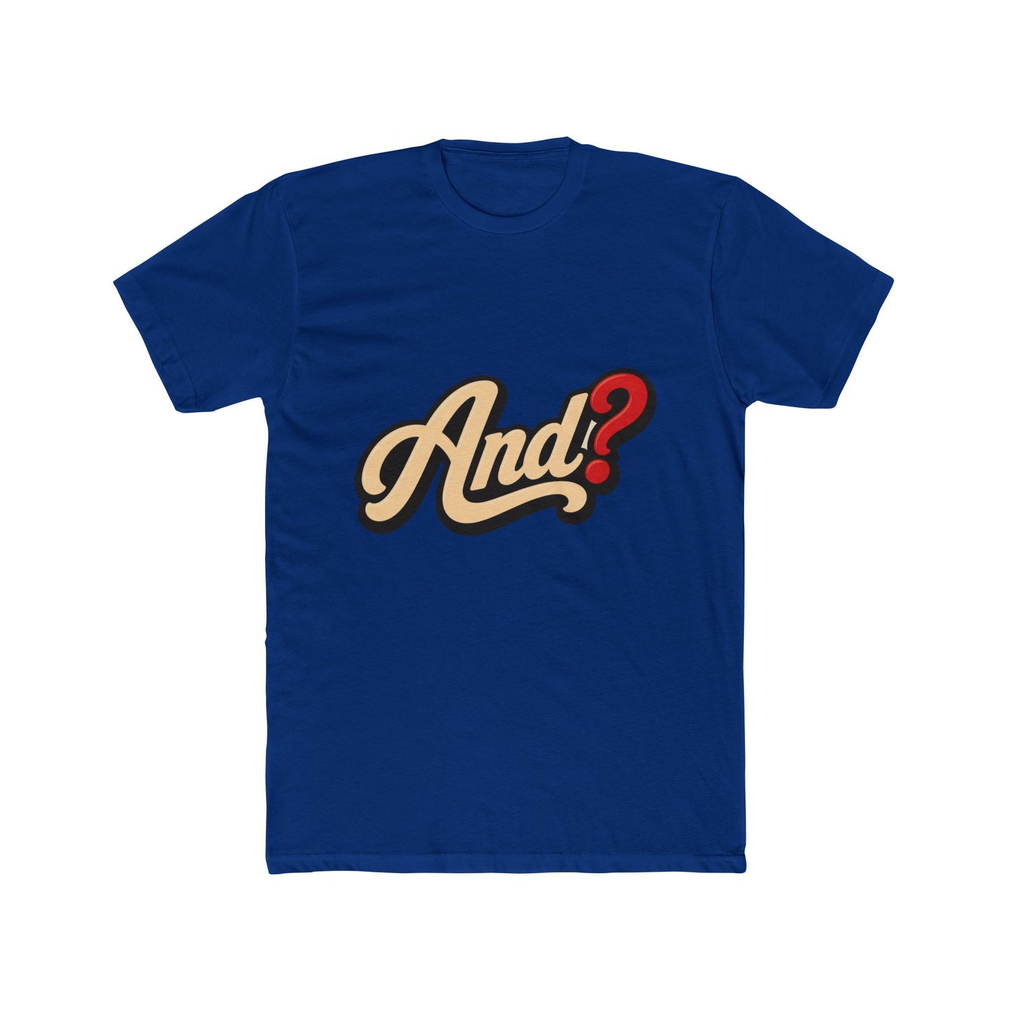 And? Graphic Tee — Retro Script Question Mark Shirt