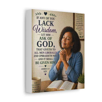 Stretched Canvas - "If Any of You Lack Wisdom" Inspirational Christian Wall Art (James 1:5)