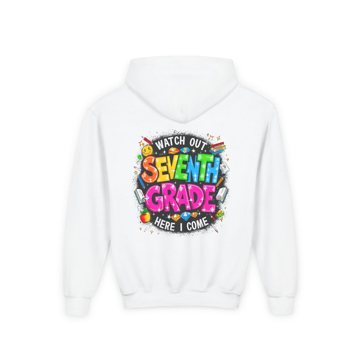 Seventh Grade Hoodie — "Watch Out Seventh Grade Here I Come" Kids Back-to-School Sweatshirt