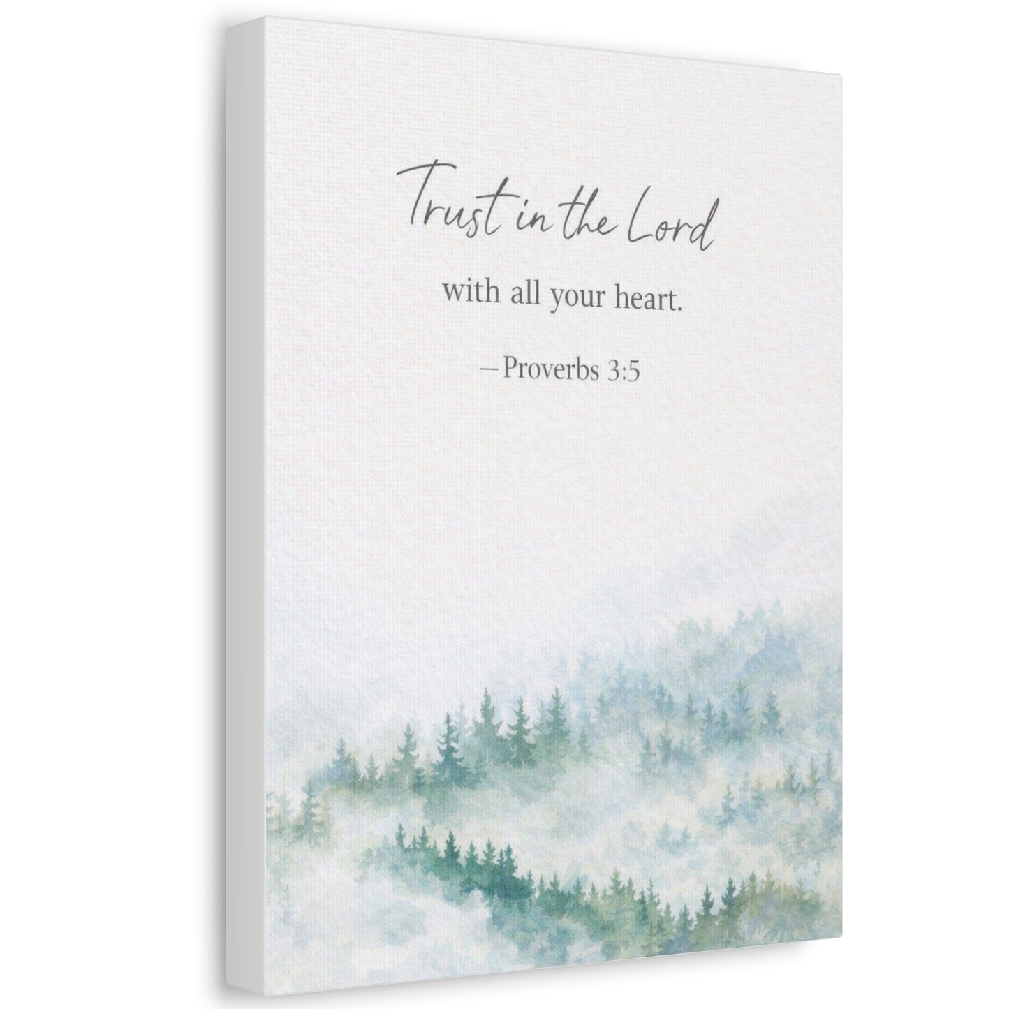 Stretched Canvas - "Trust in the Lord" Proverbs 3:5 Watercolor Forest Wall Art