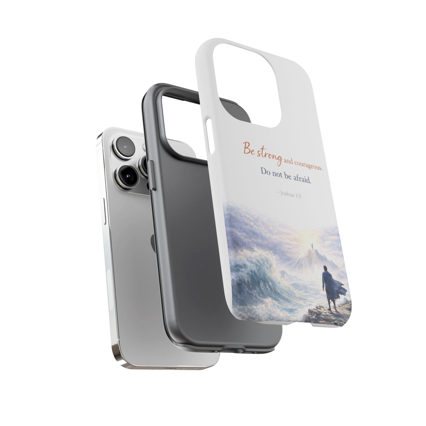 Inspirational 'Be Strong and Courageous' Phone Case
