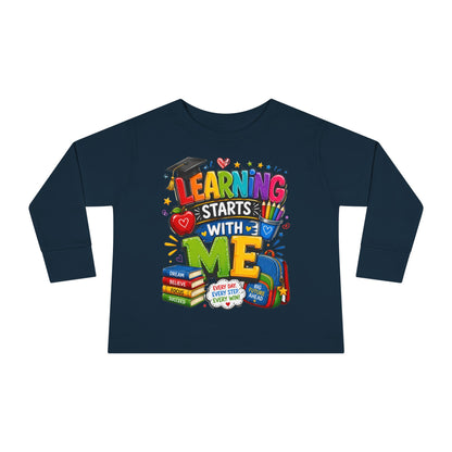 Toddler Long Sleeve Tee — "Learning Starts With Me" Back-to-School Shirt