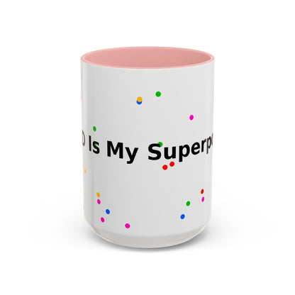 Accent Coffee Mug - "Coffee Is My Superpower" Funny Colorful Polka Dot Ceramic Mug (11/15oz)
