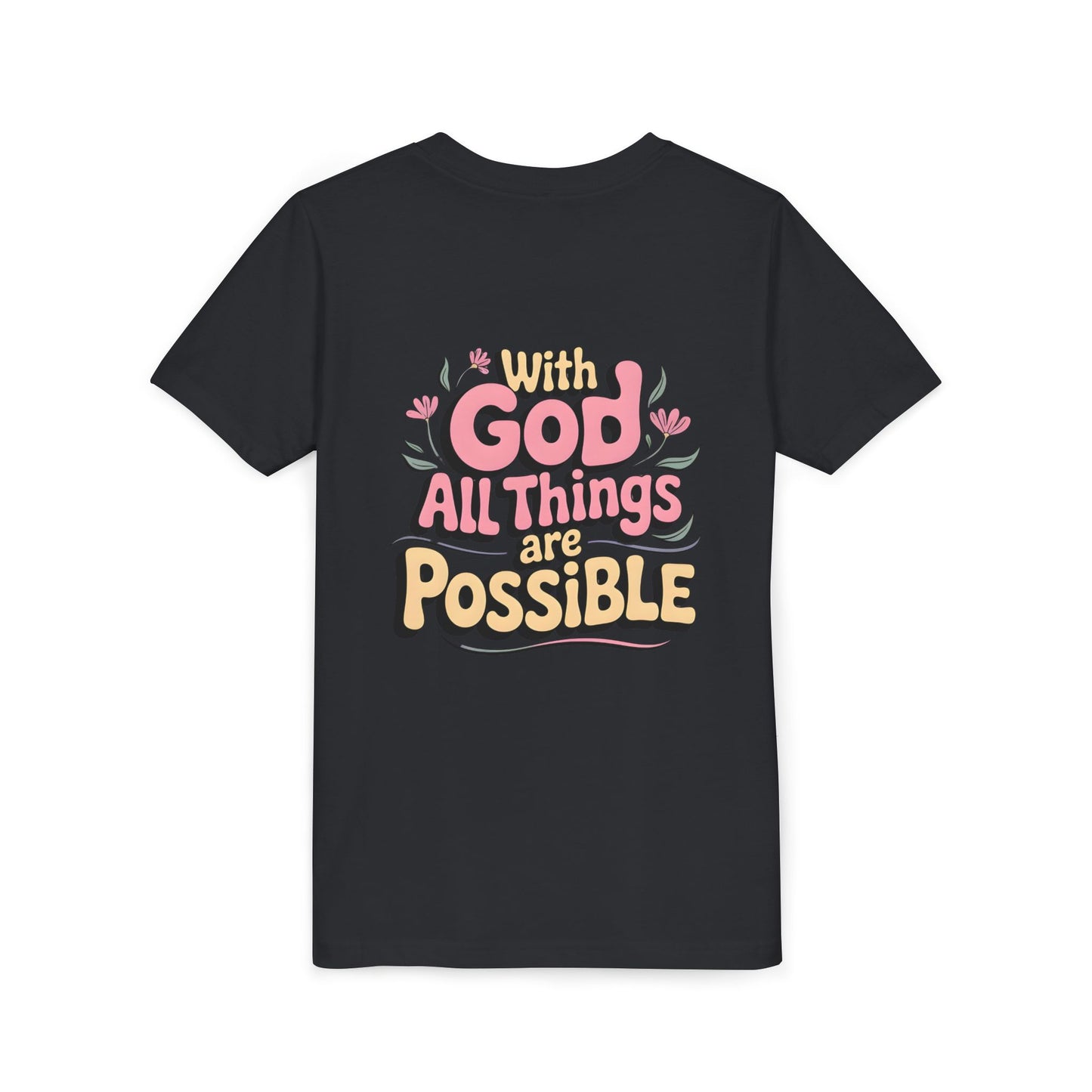 Youth Tee - "With God All Things Are Possible" Inspirational Christian Shirt