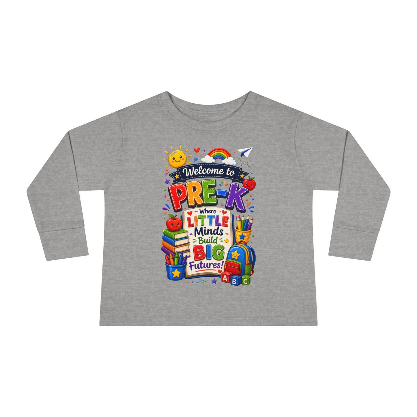 Pre-K Toddler Long Sleeve Tee – "Welcome to Pre-K Where Little Minds Build Big Futures"