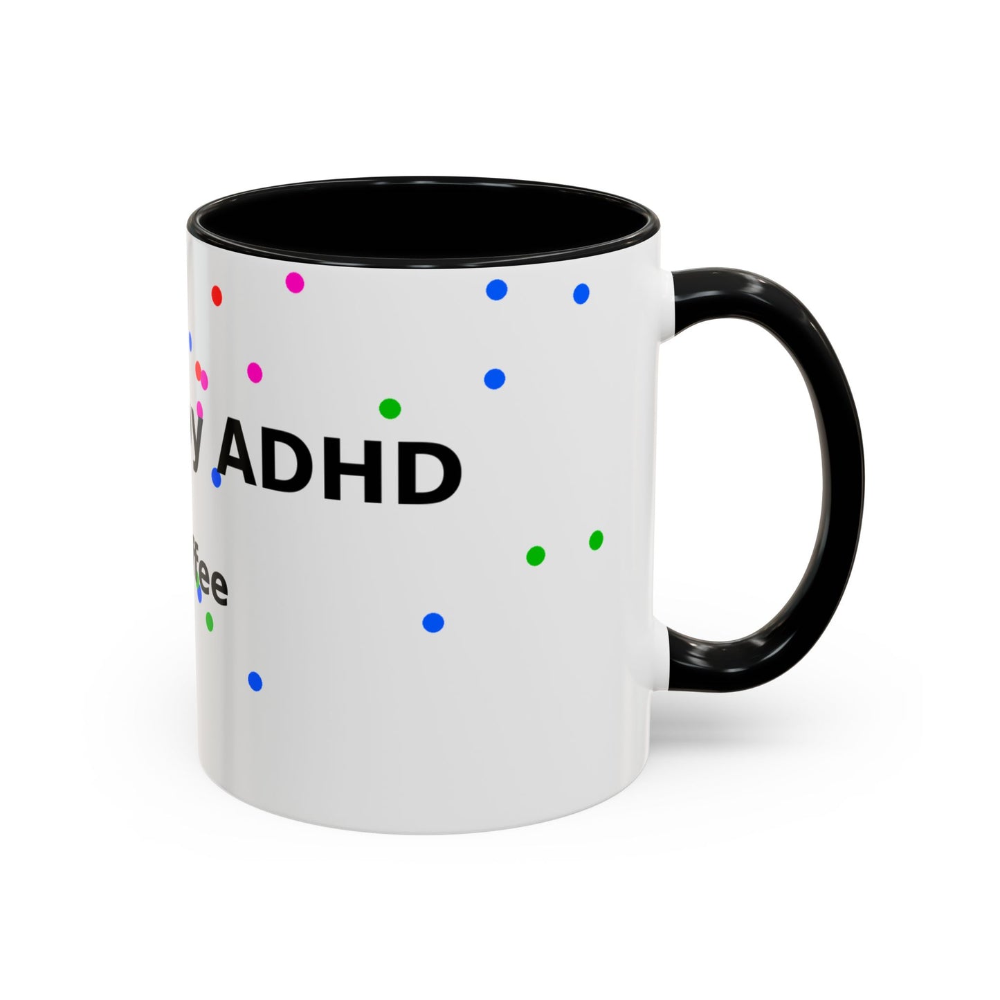 ADHD and Coffee Accent Mug — Funny Neurodivergent Travel Coffee Cup
