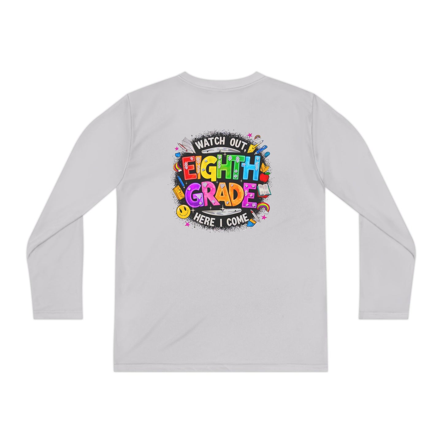Eighth Grade Youth Long Sleeve Tee — “Watch Out Eighth Grade Here I Come” Back-to-School Shirt