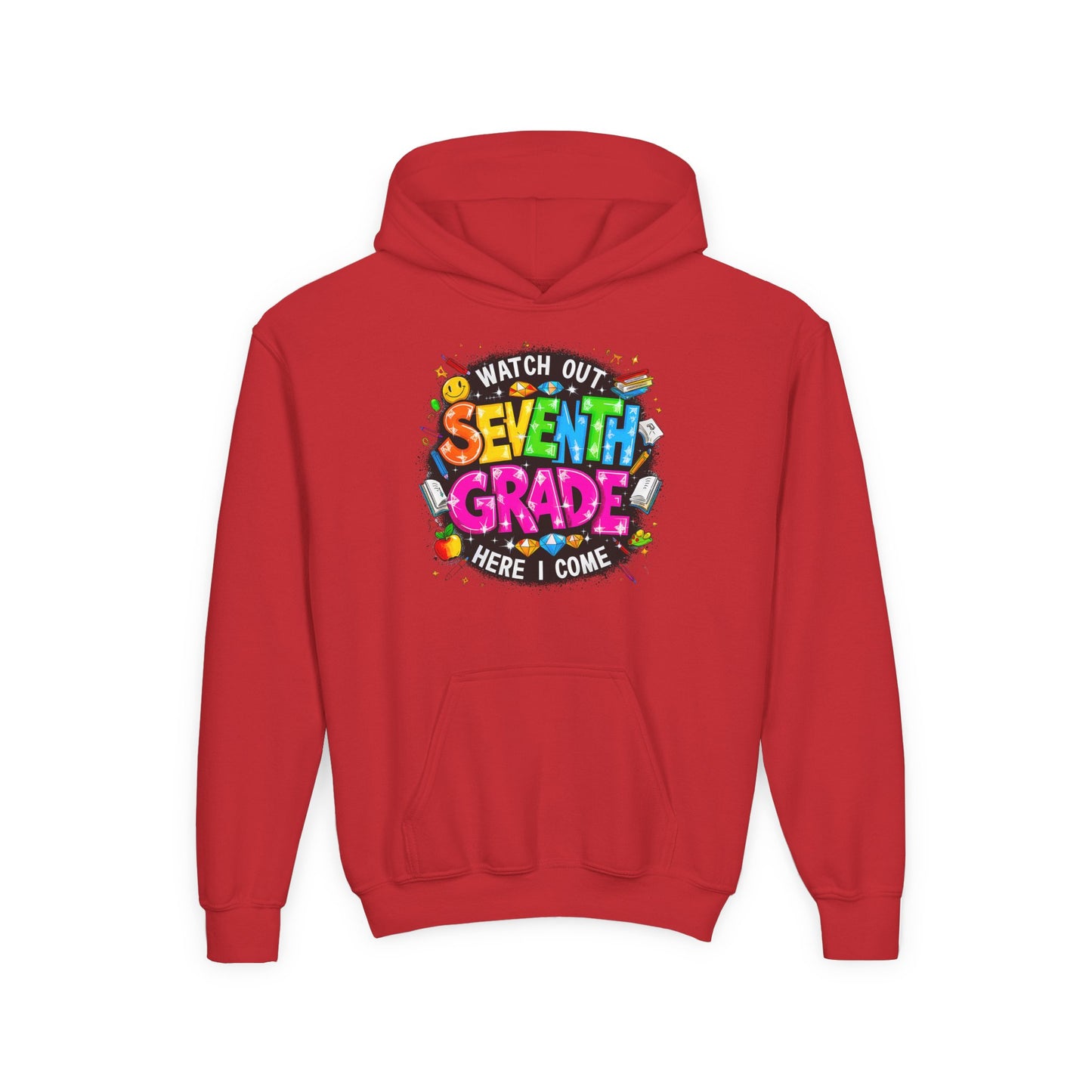Seventh Grade Hoodie – "Watch Out Seventh Grade Here I Come" Colorful Back-to-School Youth Sweatshirt
