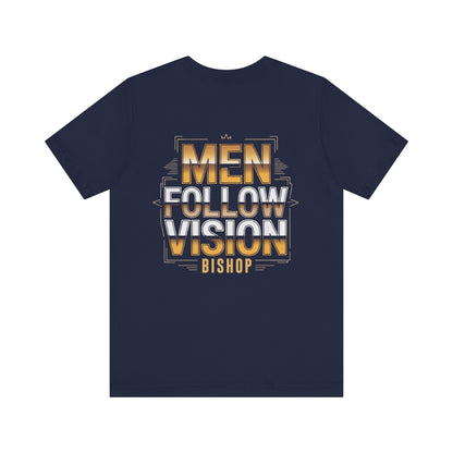 Men Follow Vision Bishop T‑Shirt — Motivational Graphic Tee