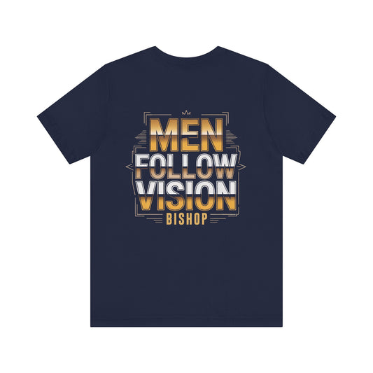 Men Follow Vision Bishop T‑Shirt — Motivational Graphic Tee