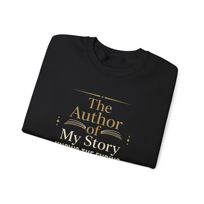 The Author of My Story Knows the Ending Sweatshirt
