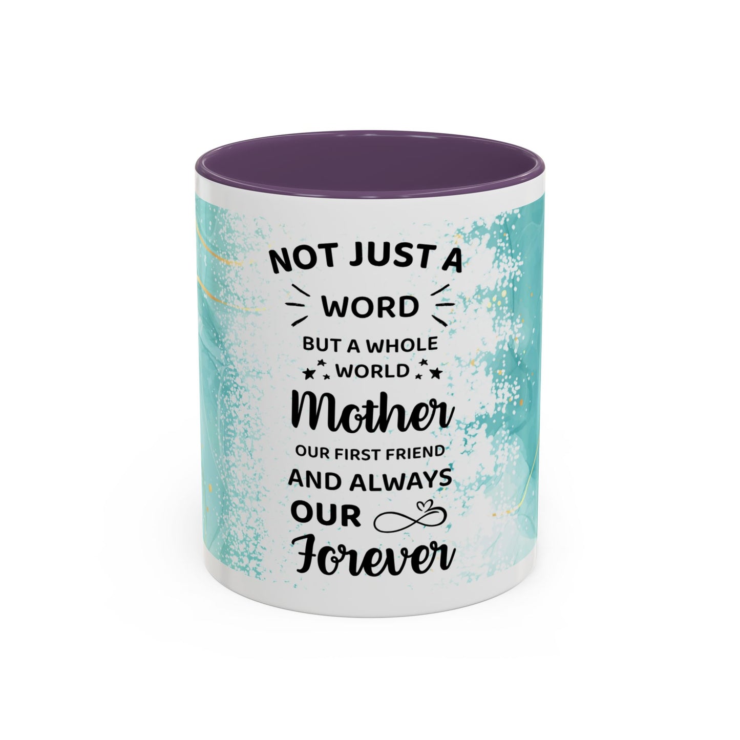 Mother Coffee Mug — “Not Just a Word but a Whole World” Floral Gift (11/15oz)