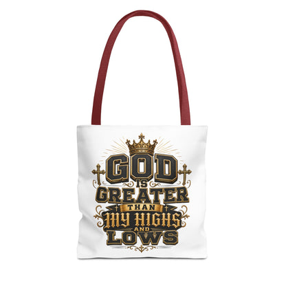 God Is Greater Than My Highs and Lows Tote Bag