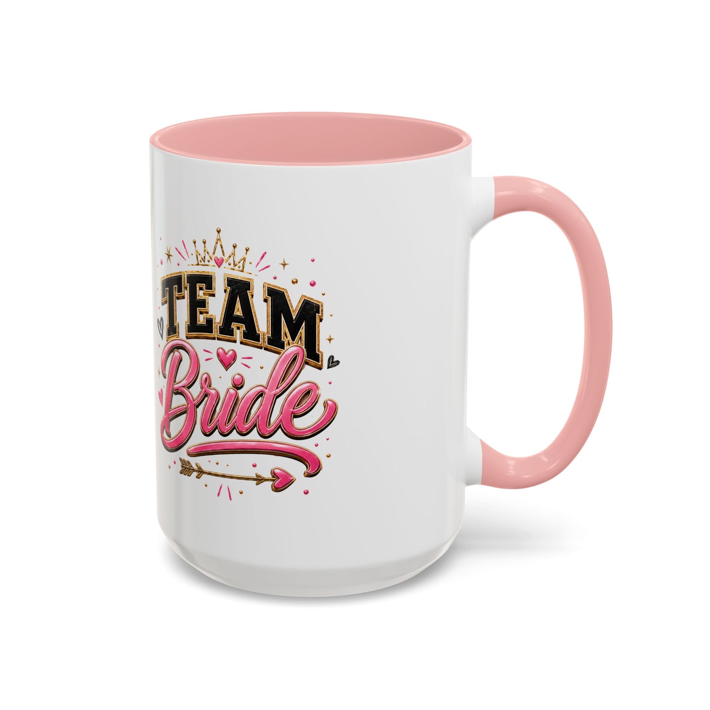 Team Bride Accent Coffee Mug — Pink & Gold Bachelorette Bridal Shower Gift (11/15 oz)