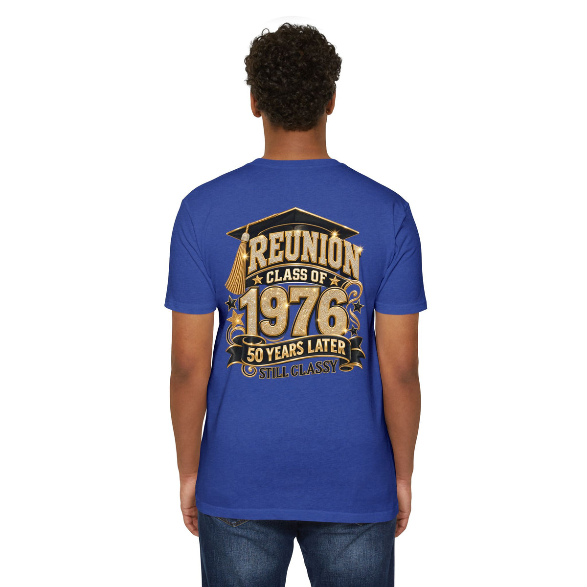 Class of 1976 Reunion T-shirt — 50 Years Later Still Classy