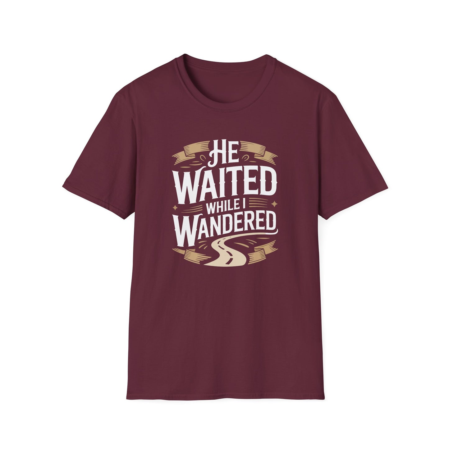 He Waited While I Wandered T-Shirt