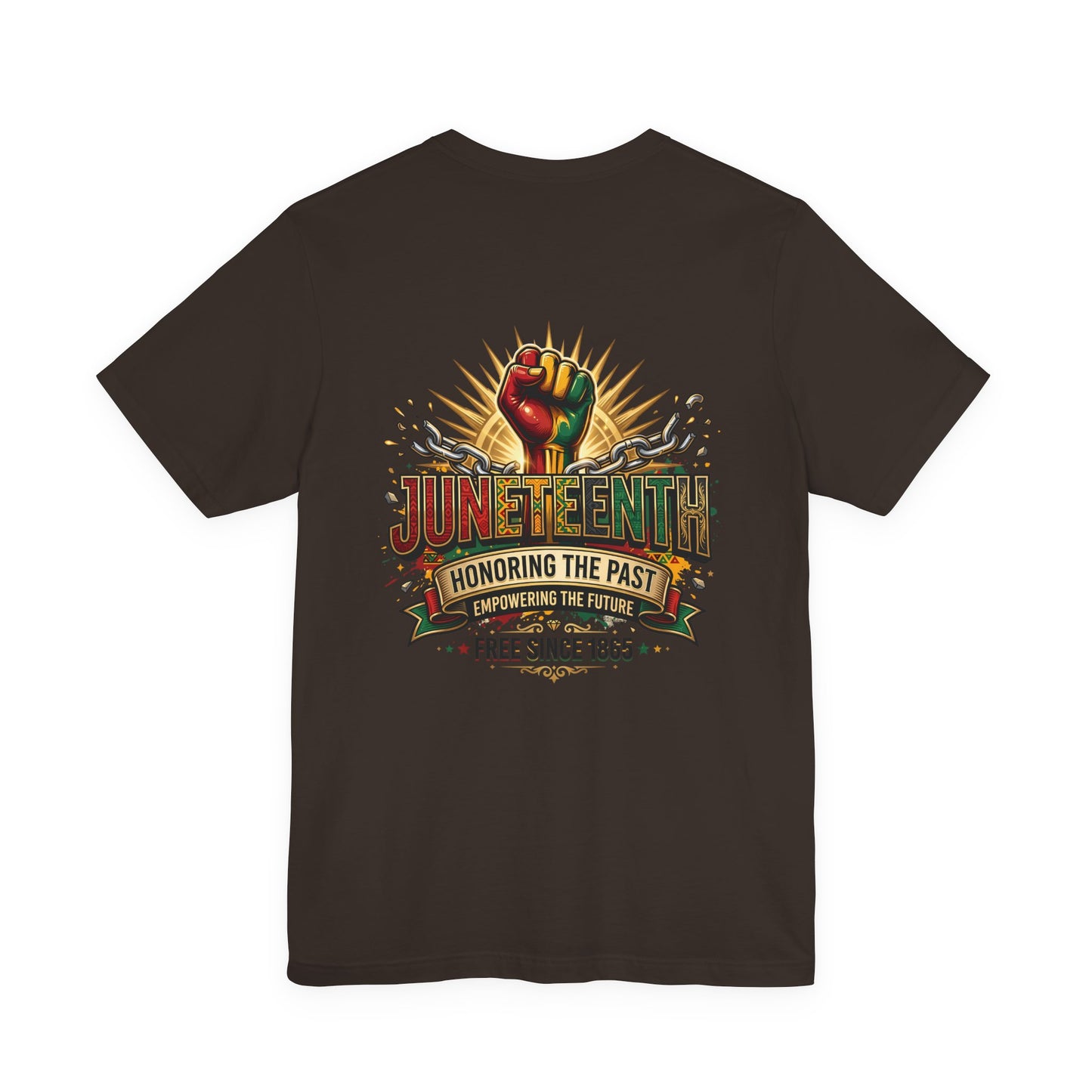 Juneteenth Graphic Tee — "Honoring the Past, Empowering the Future"