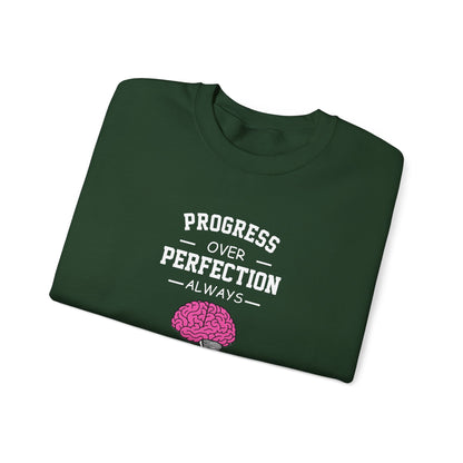 Progress Over Perfection  Sweatshirt