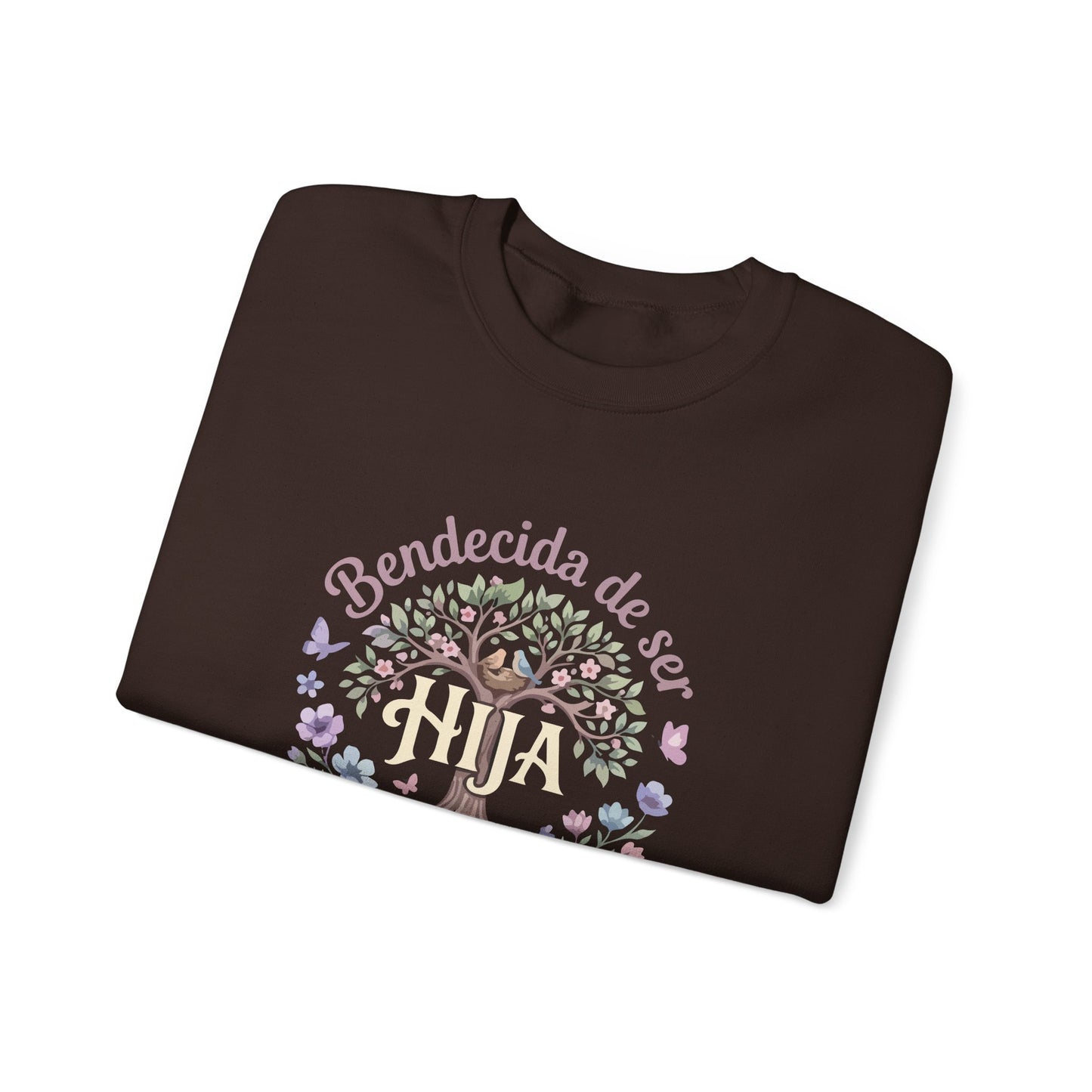 Bendecida de Ser Hija Sweatshirt