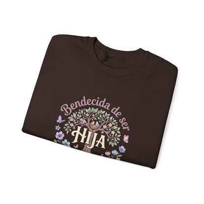 Bendecida de Ser Hija Sweatshirt
