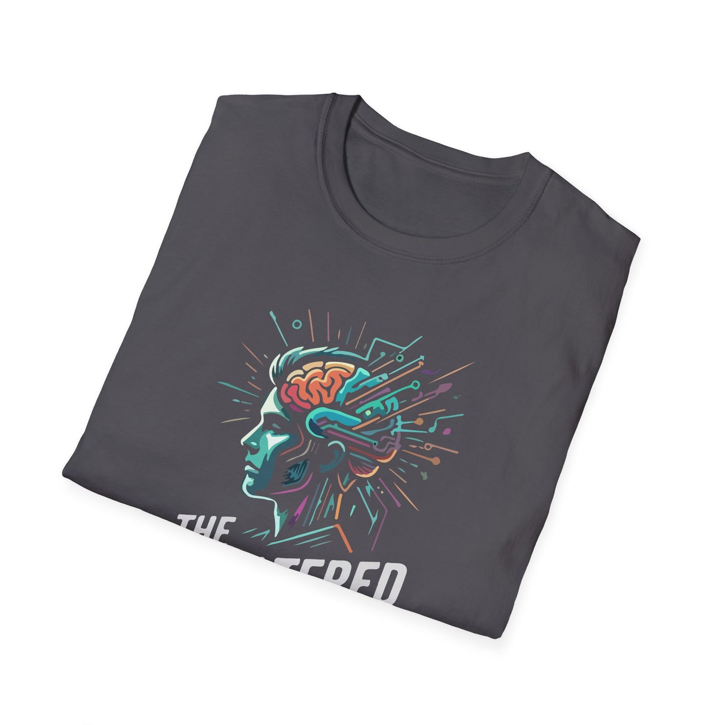 "The Unfiltered Mind" T-Shirt