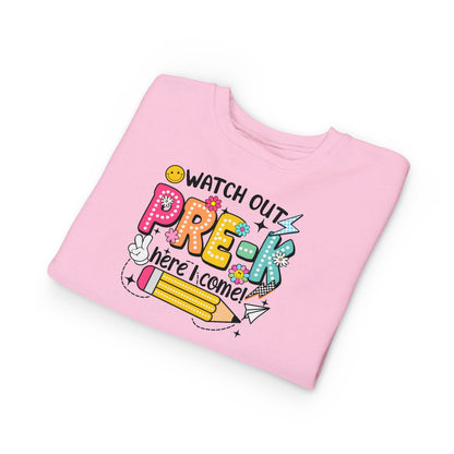 Toddler Sweatshirt — "Watch Out Pre-K Here I Come" Back-to-School Crewneck