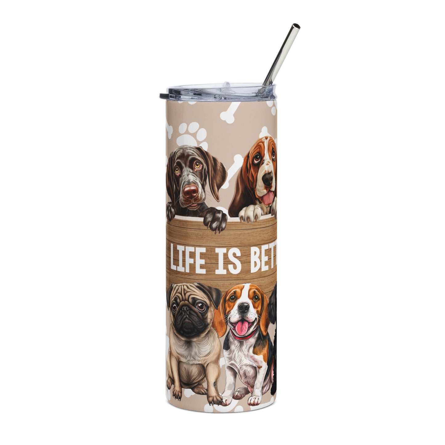 20oz Dog Lover Stainless Steel Tumbler — "Life Is Better With Dogs" Travel Cup