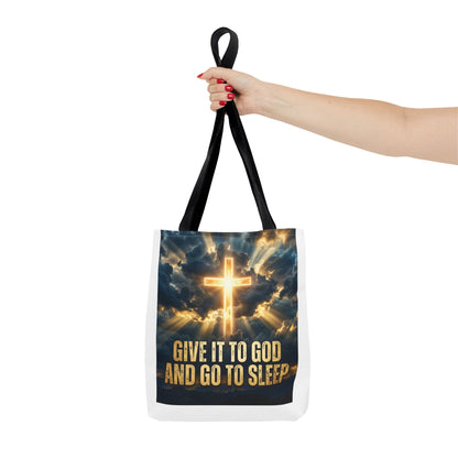 "Give It to God and Go to Sleep" Tote Bag