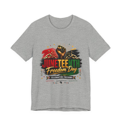 Juneteenth Freedom Day T-Shirt — Celebrating Freedom Graphic Tee