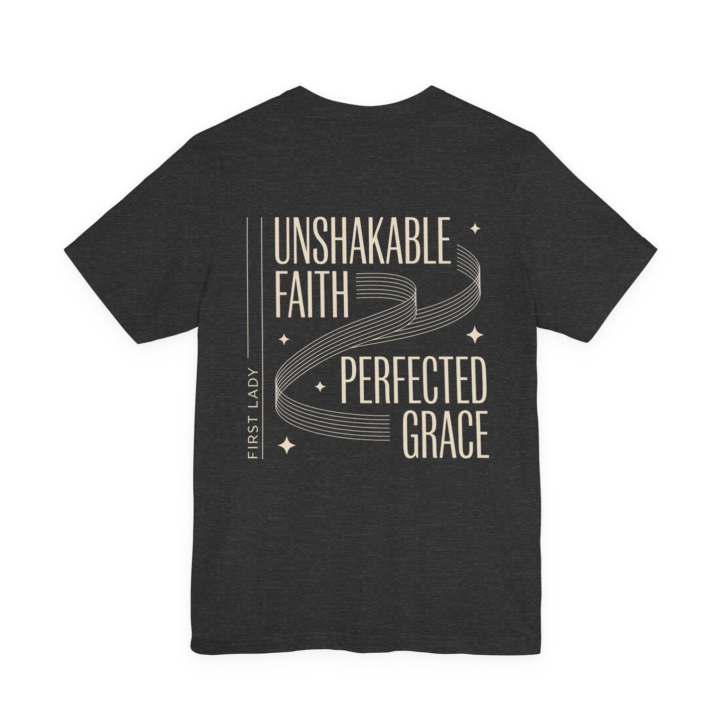 Unshakable Faith, Perfected Grace Tee