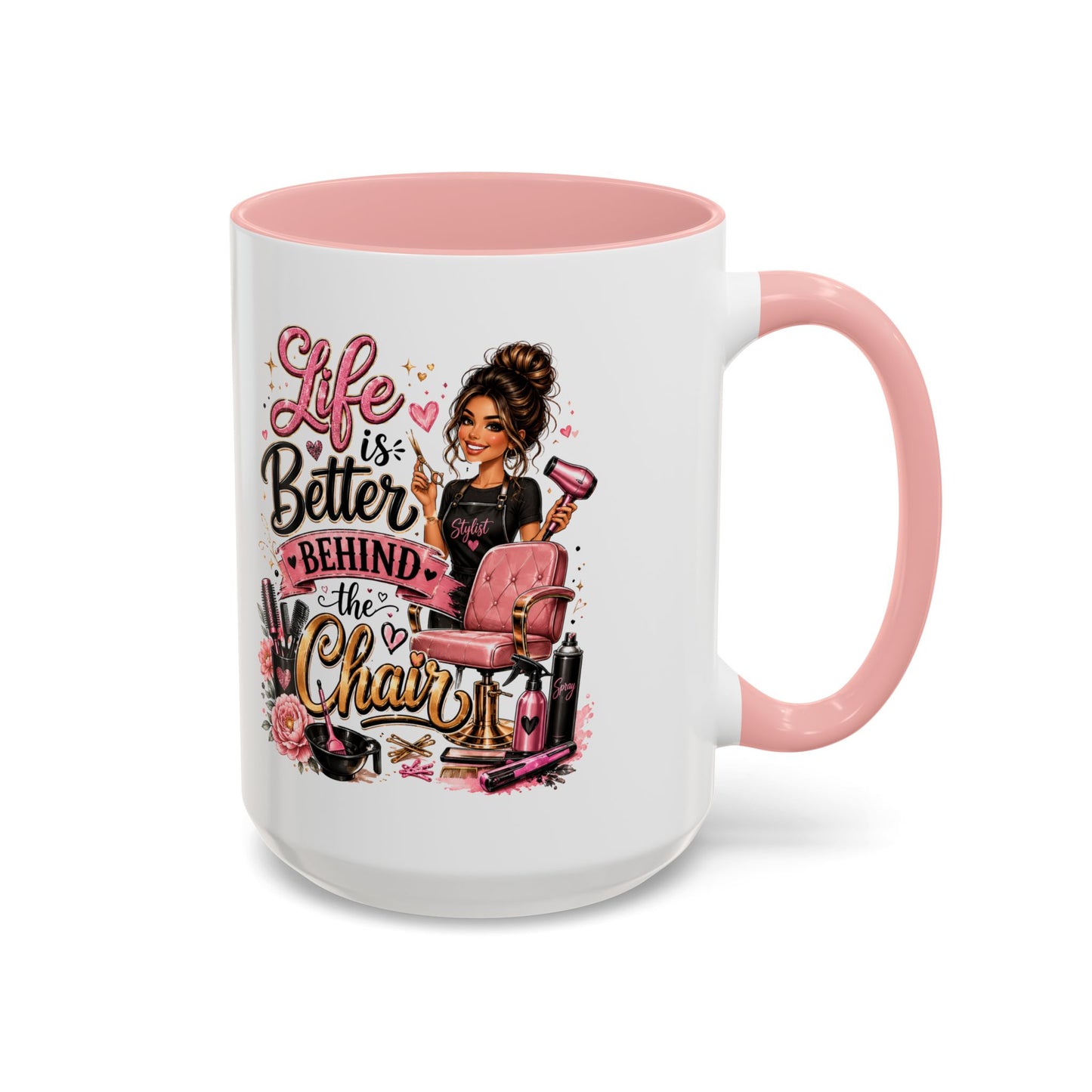 Life Is Better Behind the Chair Coffee Mug — Hair Stylist Barber Salon Gift (11/15oz)