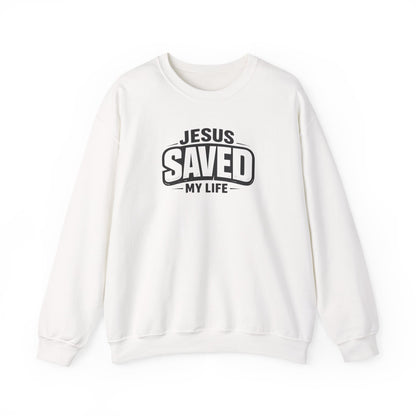 "Jesus Saved My Life" Crewneck Sweatshirt