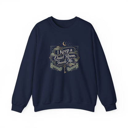 I Keep a Quiet Room Inside Me Sweatshirt