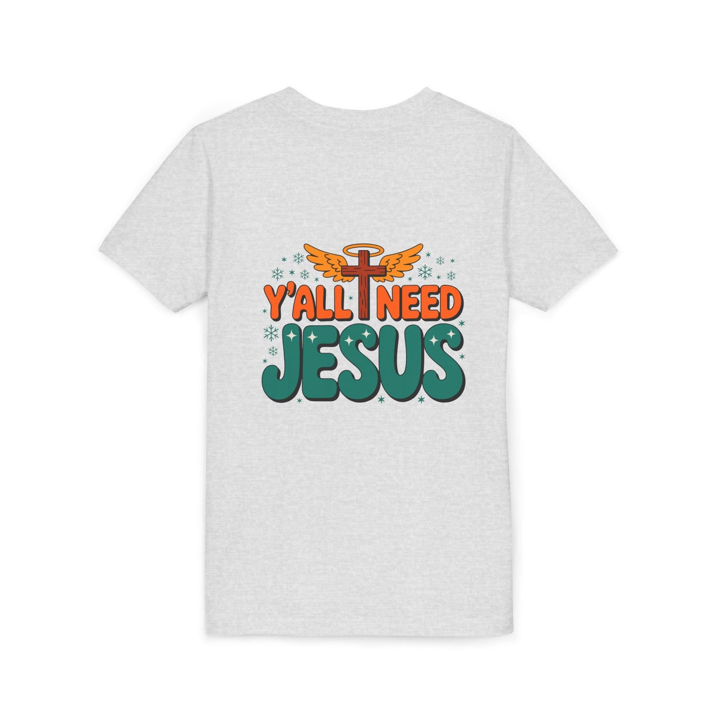 Youth Tee - "Y'all Need Jesus" Gospel Christian Kids Shirt