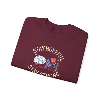Stay Hopeful Stay Strong Sweatshirt
