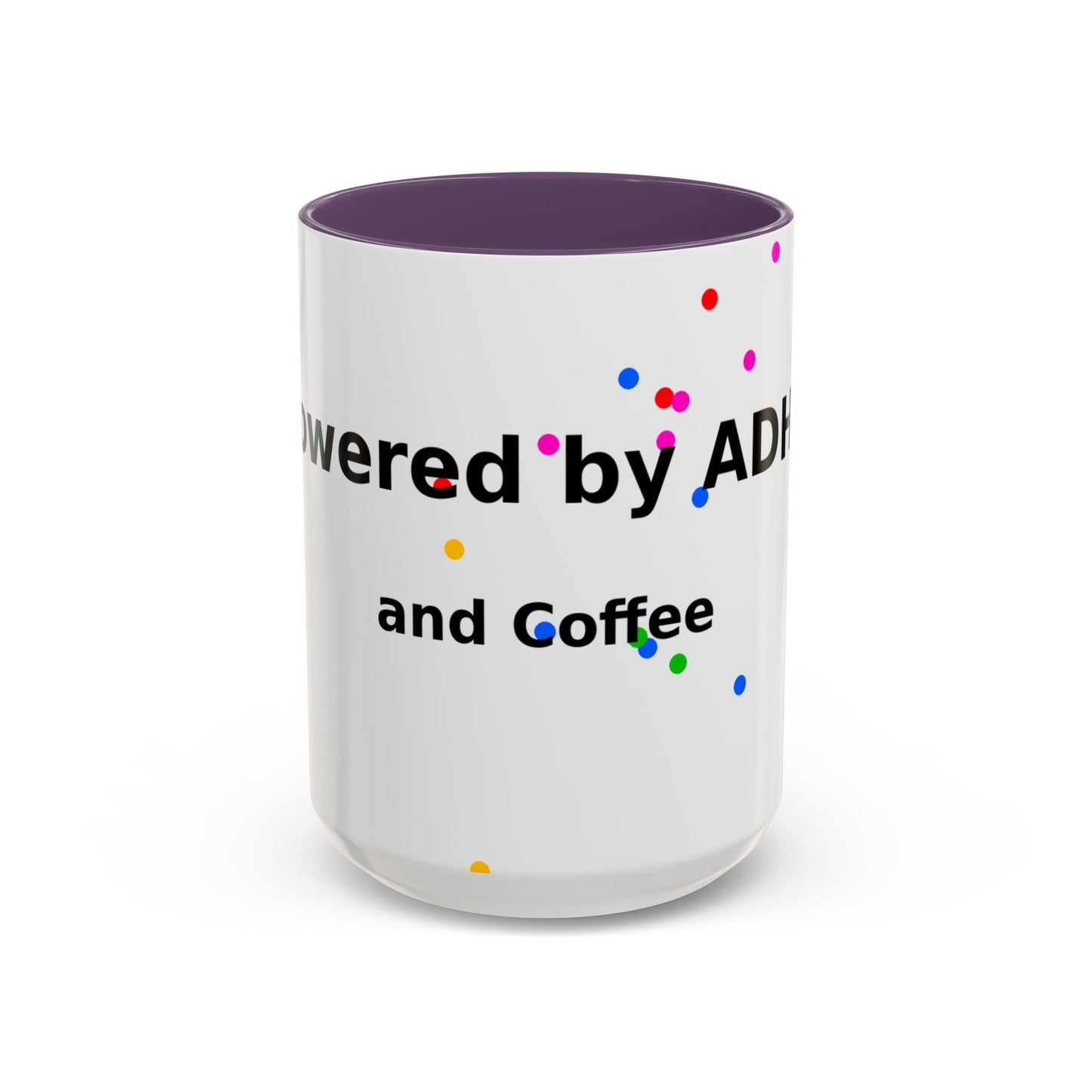 ADHD and Coffee Accent Mug — Funny Neurodivergent Gift (11/15oz)