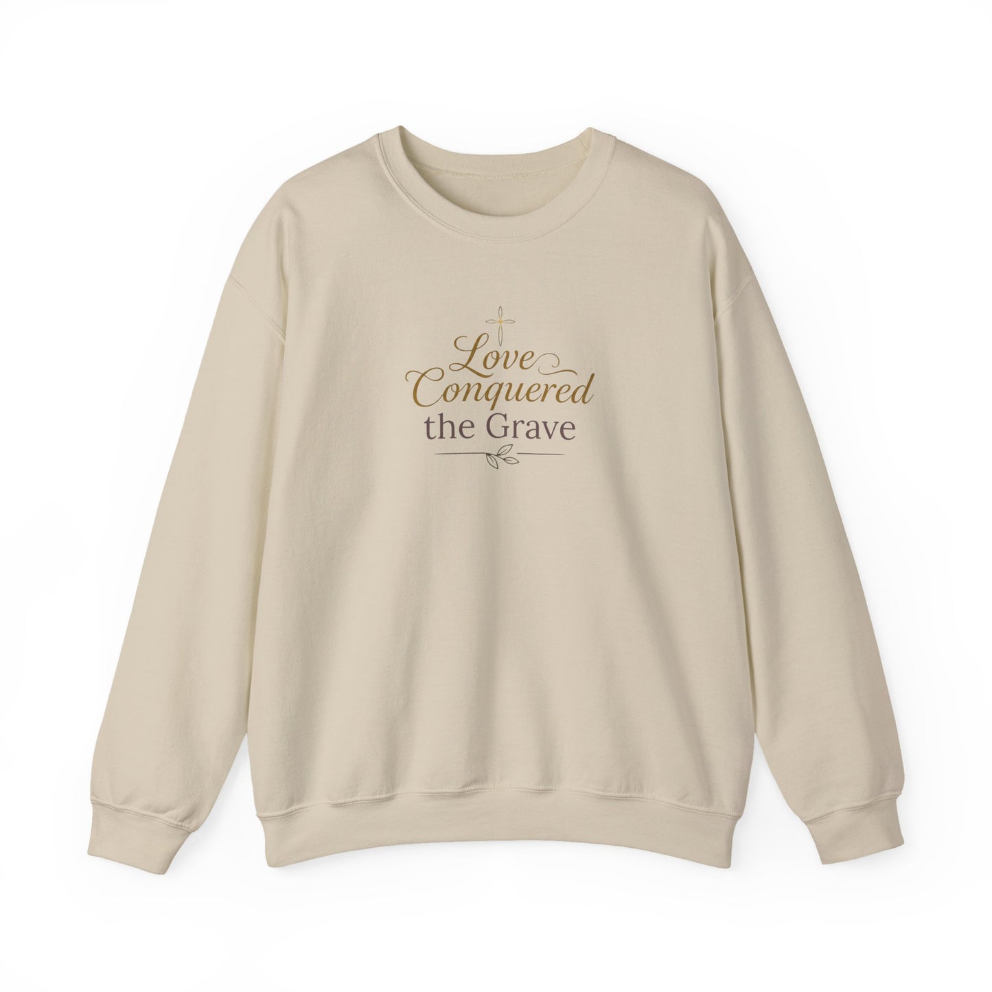 "Love Conquered the Grave" Crewneck Sweatshirt